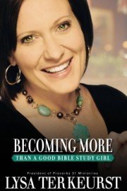 Becoming More Than a Good Bible Study Girl Video Bible Study