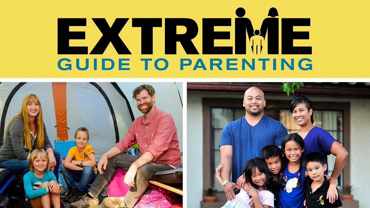 Extreme Guide to Parenting