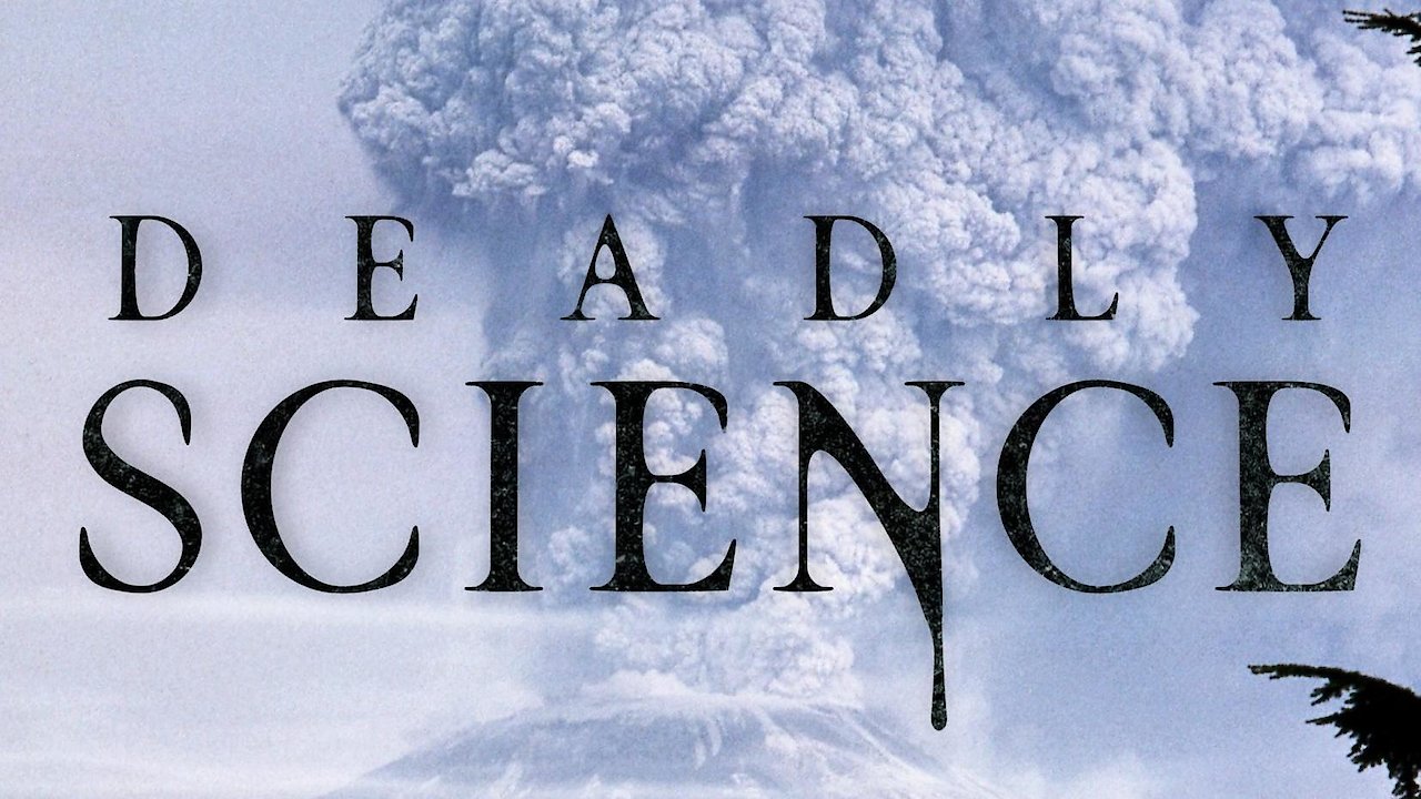 Deadly Science