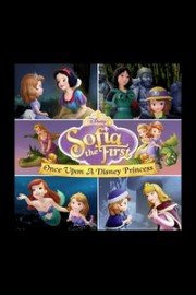 Sofia the First: Once Upon a Disney Princess