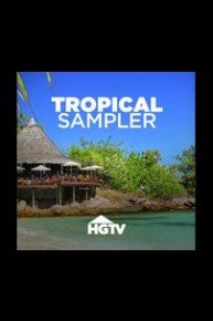 HGTV Tropical Sampler