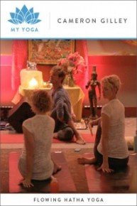 My Yoga: Hatha Yoga with Cameron Gilley