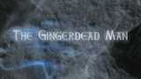 Gingerdead Man