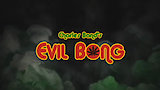 Evil Bong