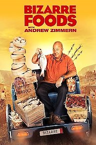 Bizarre Foods with Andrew Zimmern