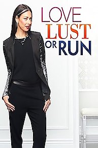 Love, Lust or Run