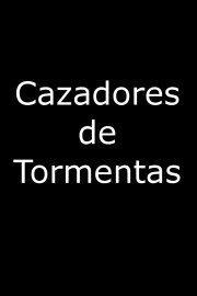 Cazadores de Tormentas