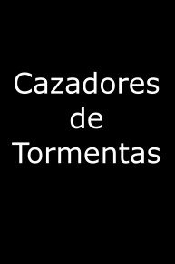 Cazadores de Tormentas