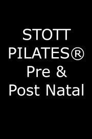 STOTT PILATES Pre & Post Natal