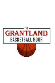The Grantland Basketball Hour