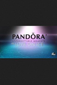 Pandora Unforgettable Moments Of Love On Ice