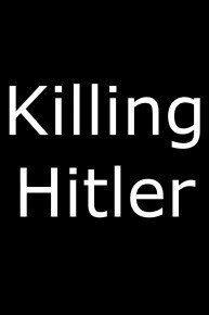 Killing Hitler