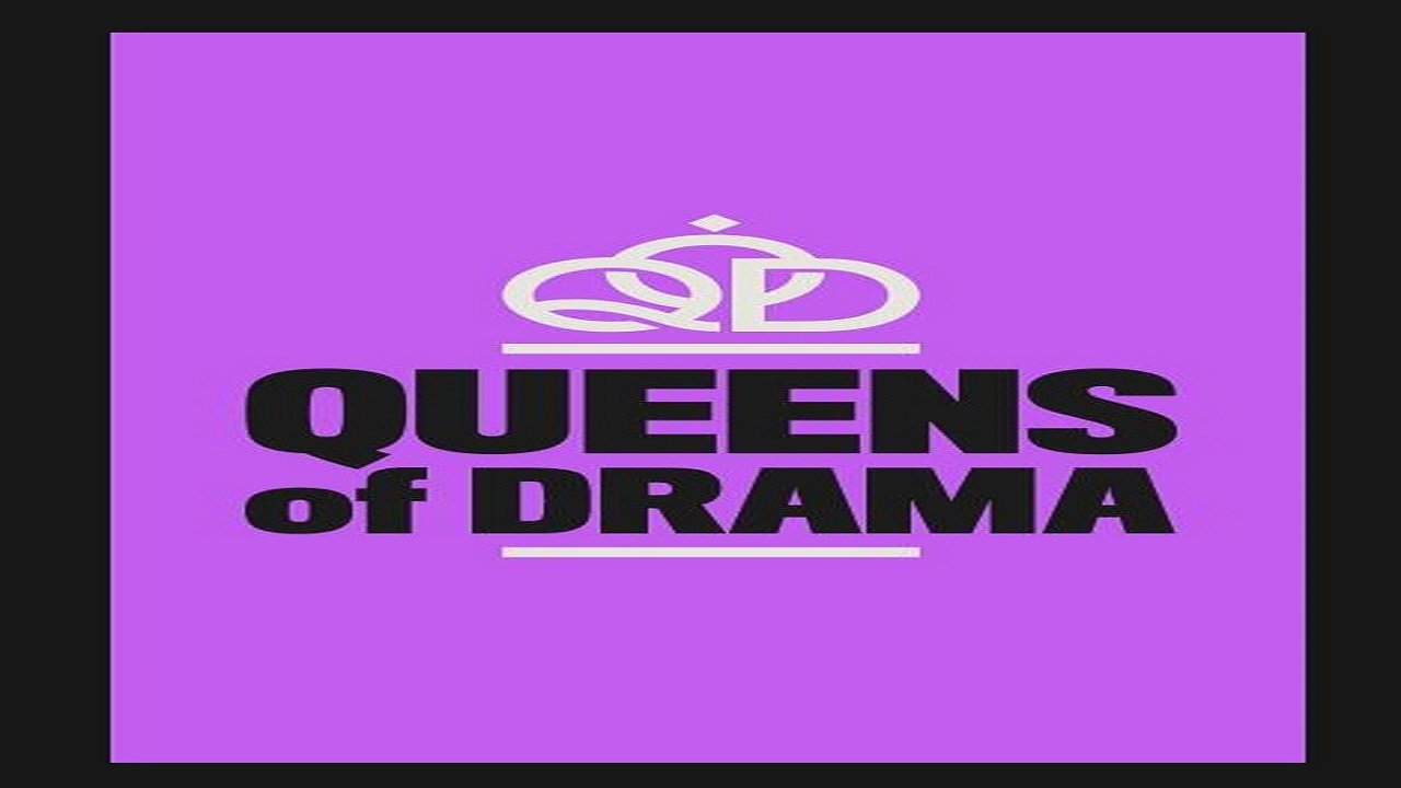 Queens Of Drama