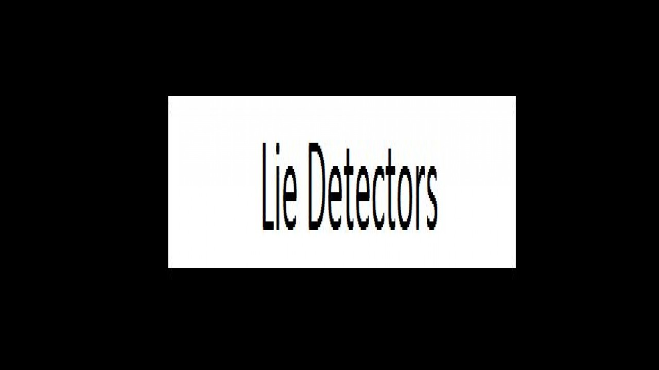 Lie Detectors
