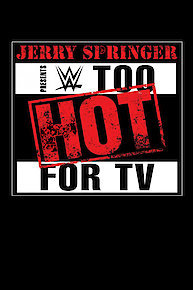 WWE Too Hot for TV