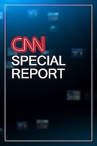 CNN Special Report