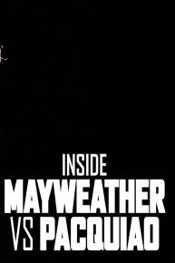 Inside Mayweather vs Pacquiao