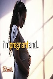 I'm Pregnant And...