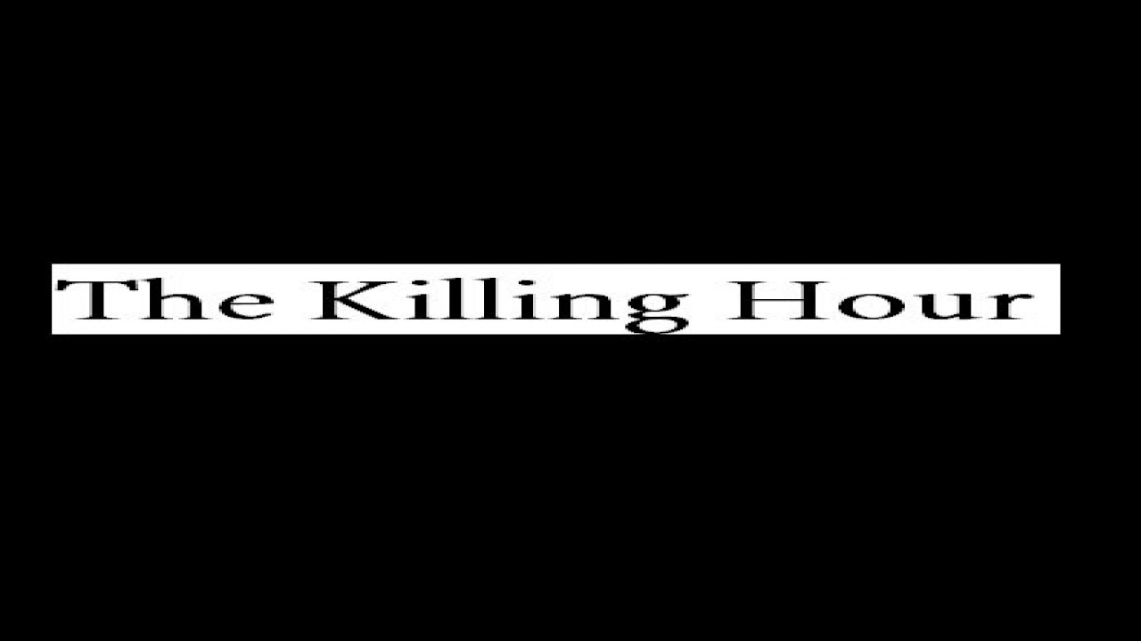 The Killing Hour