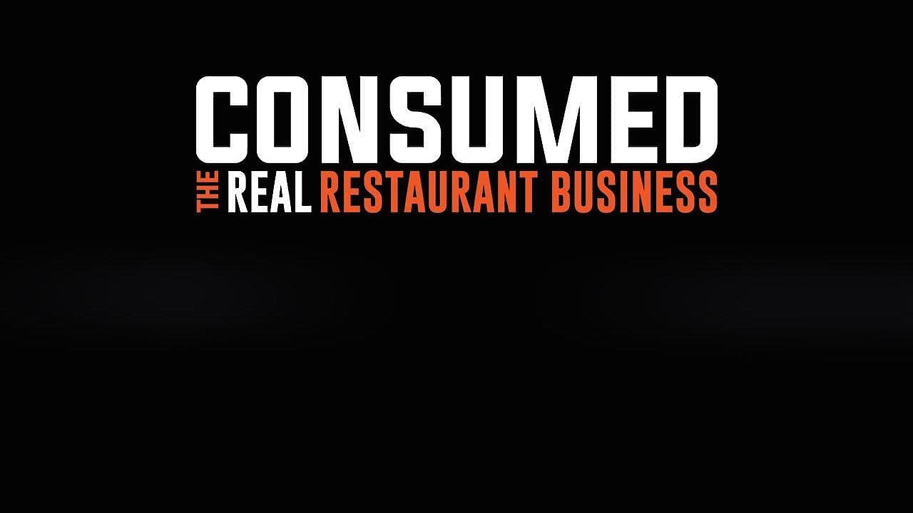 Consumed: The Real Restaurant Business