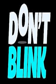 Don't Blink