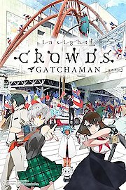 Gatchaman Crowds Insight