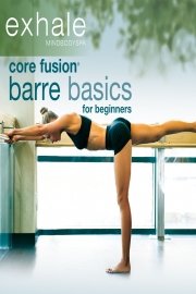 Exhale: Core Fusion - Barre Basics for Beginners