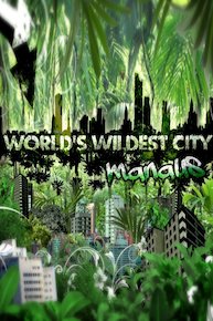 World's Wildest City