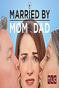 Married by Mom and Dad