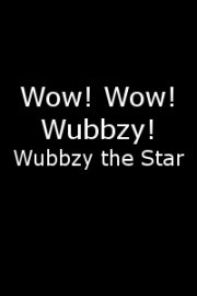 Wow! Wow! Wubbzy! Wubbzy the Star