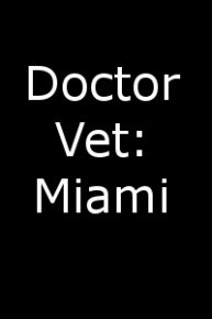 Doctor Vet: Miami