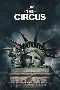 The Circus: Inside the Greatest Political Show on Earth