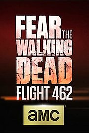 Fear the Walking Dead: Flight 462