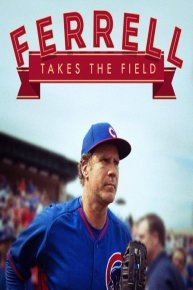 Ferrell Takes the Field