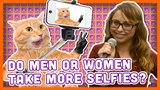 Do Men or Women Take More Selfies?