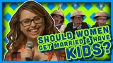 Should Women Get Married and Have Kids?