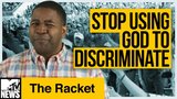 Stop Using God to Discriminate