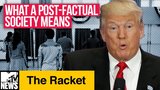 What a Post-Factual Society Means