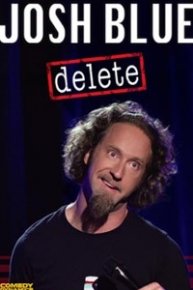 Josh Blue: Delete