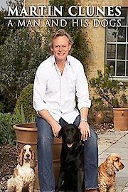 Martin Clunes: A Man and His Dogs