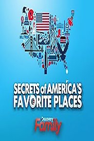 Secrets of America's Favorite Places