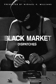 Black Market: Dispatches