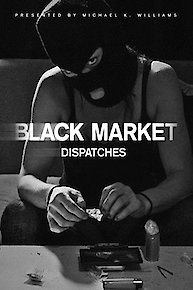 Black Market: Dispatches