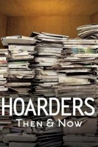 Hoarders: Then & Now