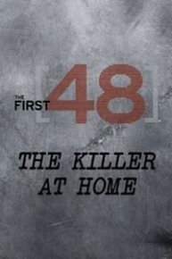 The First 48: The Killer at Home