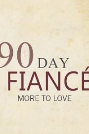 90 Day Fiancé: More to Love