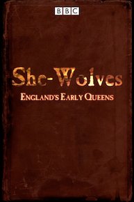 She-Wolves: England's Early Queens
