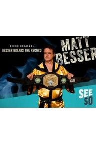 Matt Besser: Besser Breaks The Record