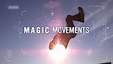 Magic Movements