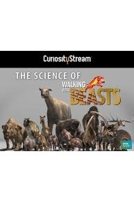 The Science Of Walking With Beasts